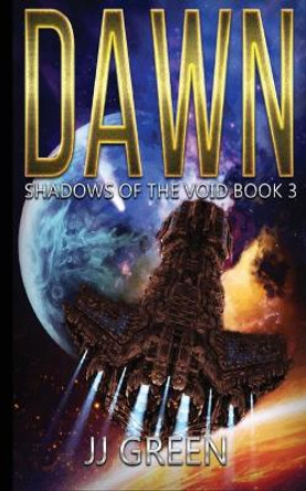 Dawn by J J Green 9781913476311