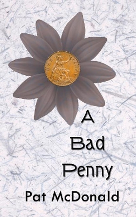 A Bad Penny by Pat McDonald 9781948260145