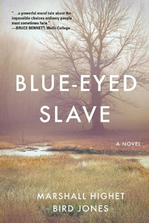 Blue-Eyed Slave by Marshall Highet 9781646635955