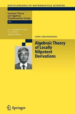 Algebraic Theory of Locally Nilpotent Derivations by Gene Freudenburg 9783642067327