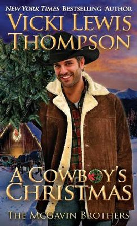A Cowboy's Christmas by Vicki Lewis Thompson 9781946759320
