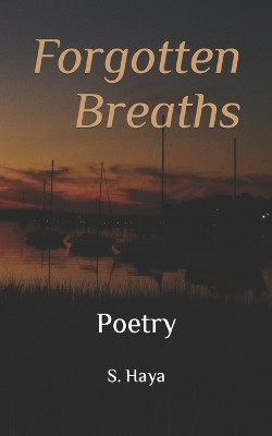 Forgotten Breaths by S Haya 9789914403725