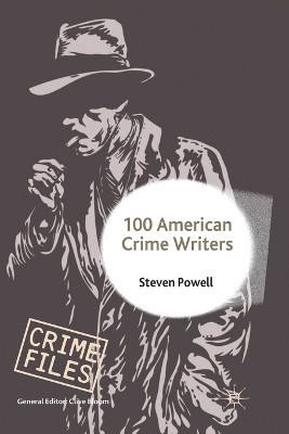 100 American Crime Writers by S. Powell 9781349357550