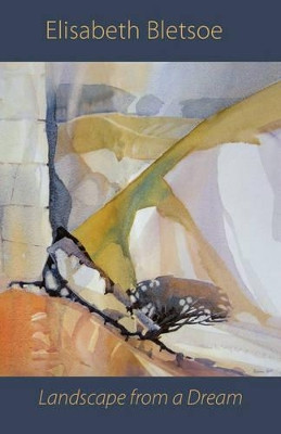Landscape from a Dream by Elisabeth Bletsoe 9781905700875