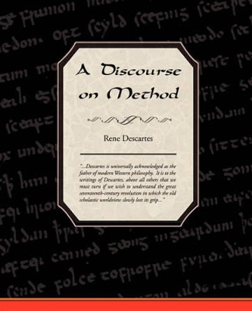 A Discourse on Method by Rene Descartes 9781438508740