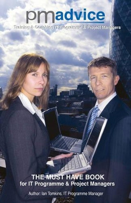 PMadvice: Training and Coaching IT Programme and Project Managers by Ian Tomkins 9781425160098