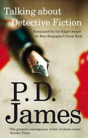 Talking about Detective Fiction by P. D. James