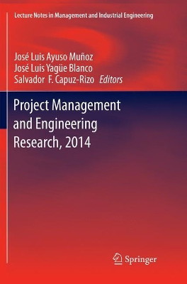 Project Management and Engineering Research, 2014: Selected Papers from the 18th International AEIPRO Congress held in Alcaniz, Spain, in 2014 by Jose Luis Ayuso Munoz 9783319799575