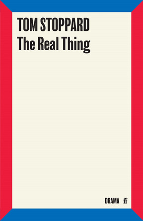The Real Thing by Tom Stoppard