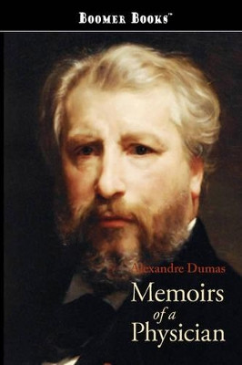 Memoirs of a Physician by Alexandre Dumas 9781600966538