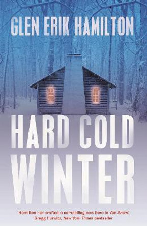 Hard Cold Winter by Glen Erik Hamilton