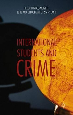 International Students and Crime by Helen Forbes-Mewett 9781137034960