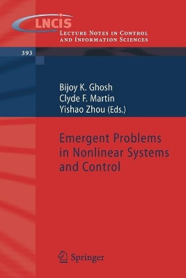 Emergent Problems in Nonlinear Systems and Control by Bijoy Kumar Ghosh 9783642036262