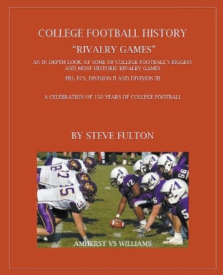 College Football History "Rivalry games" by Steve Fulton 9781393138853