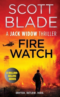 Fire Watch by Scott Blade 9781955924153