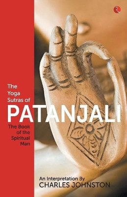 The Yoga Sutras of Patanjali by Charls Johnston 9788129139825