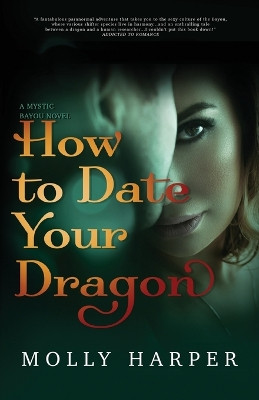 How to Date Your Dragon by Molly Harper 9781641970495