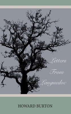 Letters From Languedoc by Howard Burton 9781771701396