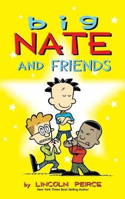 Big Nate and Friends by Lincoln Peirce 9781449473952