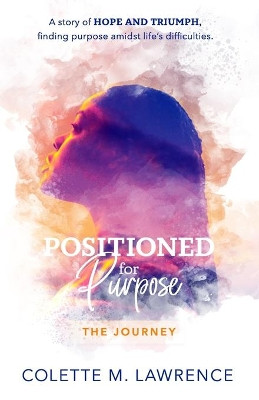 POSITIONED for Purpose: The Journey by Belinda Leyow 9798985465013