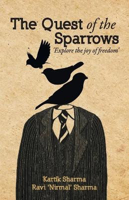 The Quest of the Sparrows by Kartik Sharma 9788129118653