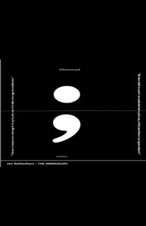 The Semicolon by Jan Rothschein 9798215203644