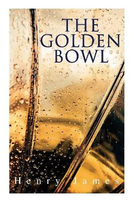 The Golden Bowl by Henry James 9788027330799