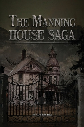 The Manning House Saga by Anne Pinchera 9781915911100
