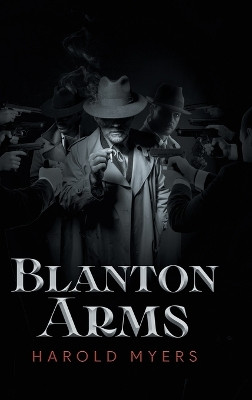 Blanton Arms by Harold Myers 9781961250024