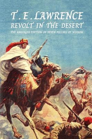 Revolt In The Desert by T E Lawrence 9781739393205