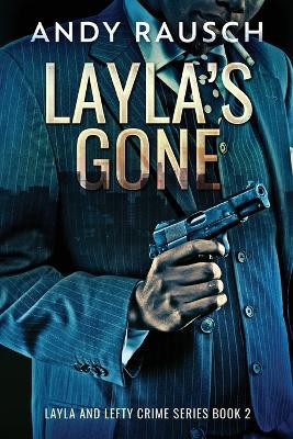 Layla's Gone by Andy Rausch 9784824180681