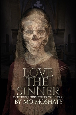 Love the Sinner by Mo Moshaty 9781957537658