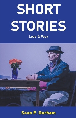 Short Stories by Sean Patrick Durham 9798223257967