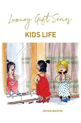 Kids Life by Johan Martin 9789070506193