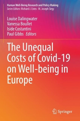 The Unequal Costs of Covid-19 on Well-being in Europe by Louise Dalingwater 9783031144271