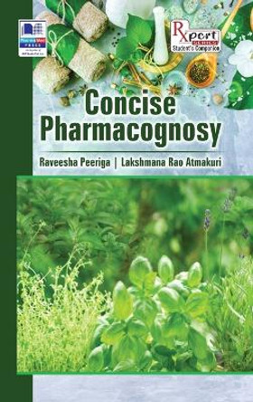 Concise Pharmacognosy by Raveesha P 9789395039901