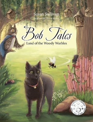 Bob Tales: Land of the Woody Warbles by Susan Sullivan 9798988990420