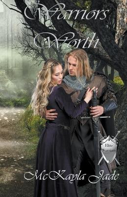 Warriors Worth by McKayla Jade 9798223465492