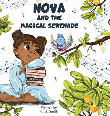 Nova and the Magical Serenade by Portia Smith 9798989582631