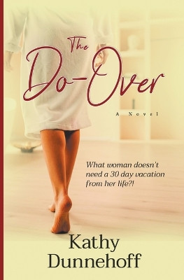 The Do-Over by Kathy Dunnehoff 9798223520696