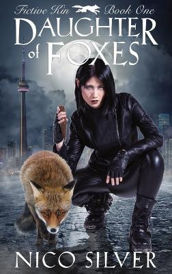 Daughter of Foxes by Nico Silver 9781998212156