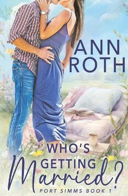 Who's Getting Married? by Ann Roth 9781648396199