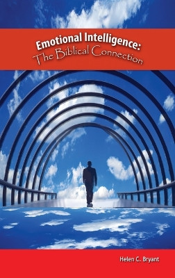 Emotional Intelligence: The Biblical Connection by Helen C Bryant 9798985813166