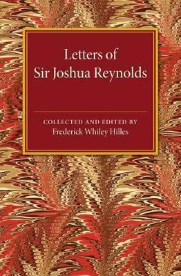 Letters of Sir Joshua Reynolds by Frederick Whiley Hilles 9781107495036