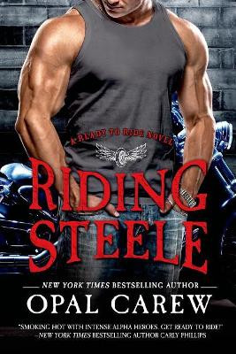 Riding Steele by Opal Carew 9781250052841