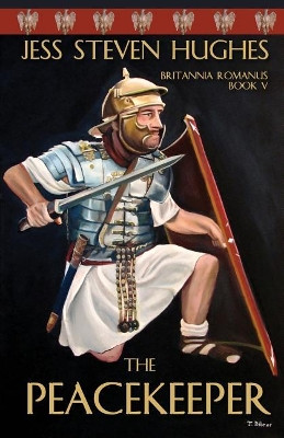 The Peacekeeper by Jess Steven Hughes 9781620067604