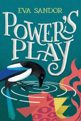 Power's Play by Eva Sandor 9781735067933