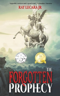 The Forgotten Prophecy by Ray Lecara, Jr 9781737939467
