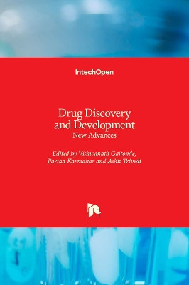 Drug Discovery and Development: New Advances by Vishwanath Gaitonde 9781789239751