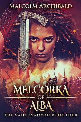 Melcorka of Alba by Malcolm Archibald 9784867507407